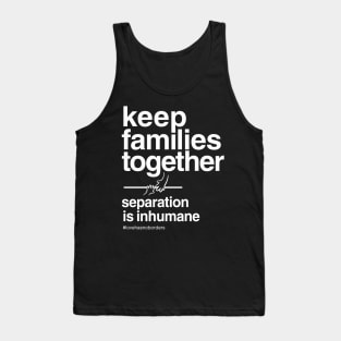 Keep Families Together Tank Top